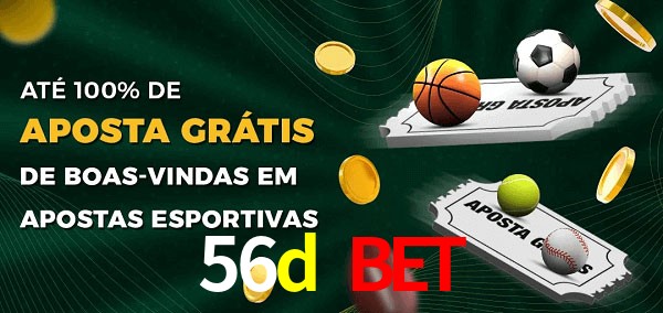 56d bet Ate 100% de Aposta Gratis