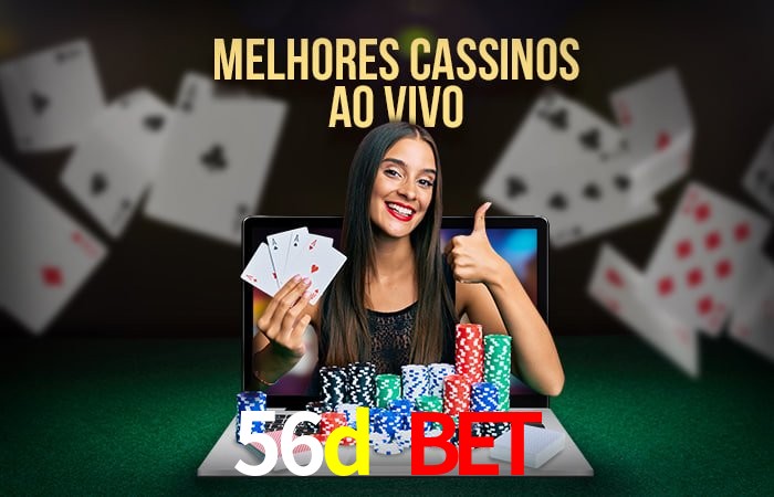 Descubra o Mundo do Cassino Online com 56d bet